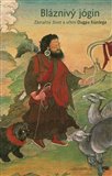 Bláznivý jógin (Zázračný život a učení Dugpa Künlega) - obálka