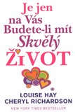 Je jen na Vás budete-li mít skvělý život - obálka