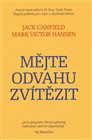 Mějte odvahu zvítězit