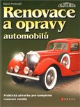 Renovace a opravy  automobilů (Praktická příručka pro kompletní  renovaci vozidla) - obálka