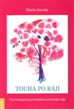 Touha po ráji (Psychologická perspektiva archetypu ráje) - obálka