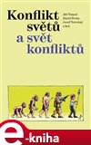 Konflikt světů a svět konfliktů (Elektronická kniha) - obálka