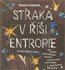 Straka v říši entropie