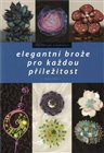 Elegantní brože  pro každou příležitost