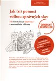 Jak (si) pomoci volbou  správných slov (15 minimálních intervencí  s maximálním účinkem) - obálka