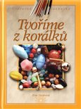 Tvoříme z korálků - obálka