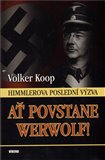 Ať povstane Werwolf! (Himmlerova poslední výzva) - obálka