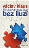 Evropská integrace bez iluzí - obálka