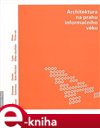 Architektura na prahu informačního věku