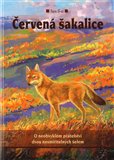 Červená šakalice (O neobvyklém přátelství dvou nesmiřitelných šelem) - obálka