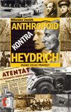 Anthropoid kontra Heydrich (Známe celou pravdu?) - obálka