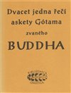 21 řečí askety Gótama zvaného  Buddha