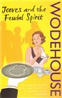 Jeeves and the Feudal Spirit