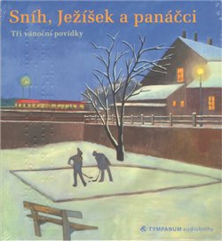 Obálka titulu CD-Sníh, Ježíšek a panáčci