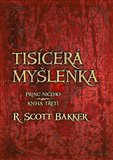 Tisícerá myšlenka (Princ ničeho – kniha třetí) - obálka