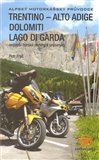 Trentino - Alto Adige Dolomiti Lago di Garda (Nejlepší horské okruhy a průsmyky + Itineráře nejlepších horských okruhů) - obálka