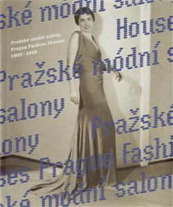Obálka titulu Pražské módní salony / Prague Fashion Houses