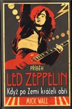 Příběh Led Zeppelin (Když po zemi kráčeli obři) - obálka