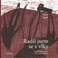 Radil jsem se s vlky (Setkání s kanadskými a americkými indiány) - obálka