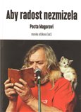 Aby radost nezmizela (Pocta Magorovi) - obálka
