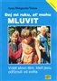 ob�lka kni�n� novinky Anne-Marquerite Vexiau - Dej mi ruku, a� mohu mluvit