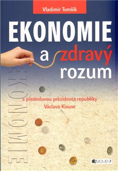 Obálka titulu Ekonomie a zdravý rozum