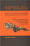 Republika sociologů (Zlatá éra české sociologie v meziválečném období a krátce po druhé světové válce) - obálka