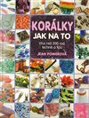 Obálka knihy Korálky - Jak na to