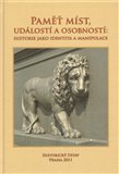 Paměť míst, událostí a osobností (Historie jako identita a manipulace) - obálka