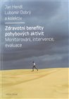 Zdravotní benefity pohybových aktivit