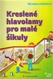 Kreslené hlavolamy pro malé šikuly - obálka