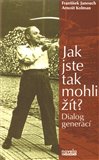 Jak jste tak mohli žít? - obálka