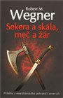 Sekera a skála, meč a žár