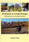 Pod koly se zvedá Evropa