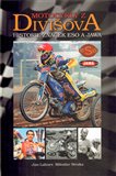 Motocykly z Divišova - historie značek Eso a Jawa - obálka