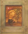 Dát život němým věcem světa (Přednáška proslovená básníkem 21. února 1931 v Olomouci) - obálka