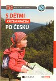 S dětmi křížem krážem po Česku - obálka