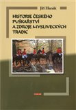 Historie českého puškařství a zdroje mysliveckých tradic - obálka