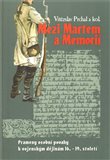 Mezi Martem a Memorií (Prameny osobní povahy k vojenským dějinám 16.-19. století) - obálka