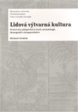 Lidová výtvarná kultura (Dvacet dva příspěvků k teorii, metodologii, ikonografii a komparatistice) - obálka