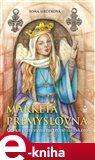 Markéta Přemyslovna (Česká princezna na trůně dánském) - obálka
