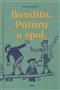 ob�lka kni�n� novinky V�clav Kaplick� - Bandita, Pa�ara a spol.