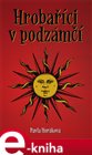 Hrobaříci v podzámčí