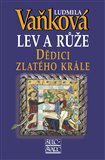 Dědici zlatého krále (Lev a růže III.) - obálka
