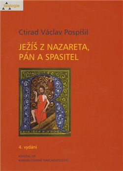 Obálka titulu Ježíš z Nazareta, Pán a spasitel