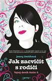 Jak zacvičit s rodiči (Tajný deník Katie S.) - obálka