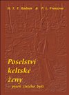 Poselství keltské ženy – píseň čístého bytí
