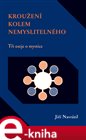 Kroužení kolem nemyslitelného