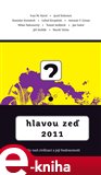 Hlavou zeď 2011 (Úvahy nad civilizací a její budoucností) - obálka