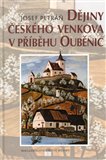 Dějiny českého venkova v příběhu Ouběnic - obálka